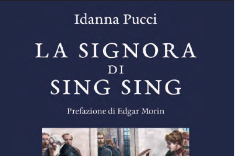 'La signora di Sing Sing' di Idanna Pucci, storia di tragiche migrazioni