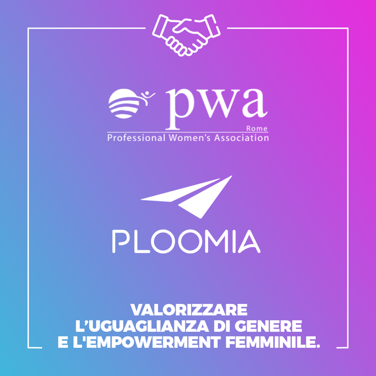 PWA - Professional Women’s Association e Ploomia insieme per promuovere la parità di genere