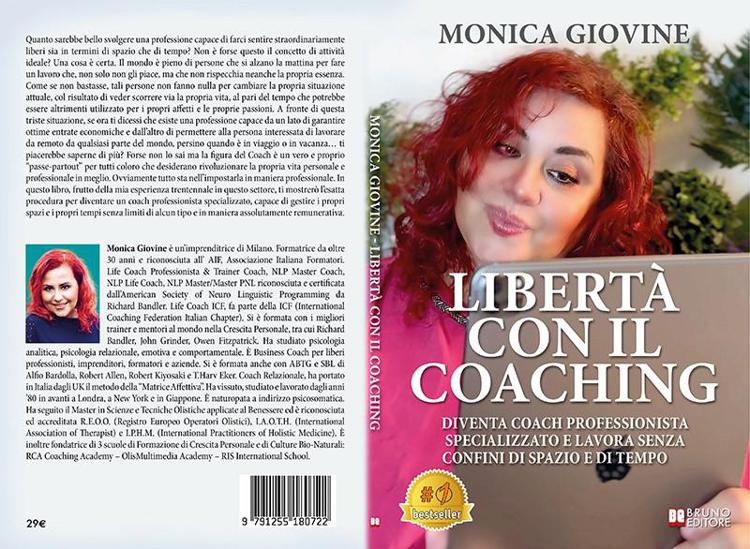 Monica Giovine, Libertà Con Il Coaching: il Bestseller su come diventare un coach professionista specializzato