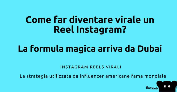 Come far diventare virale un reel Instagram? La formula magica arriva da Dubai