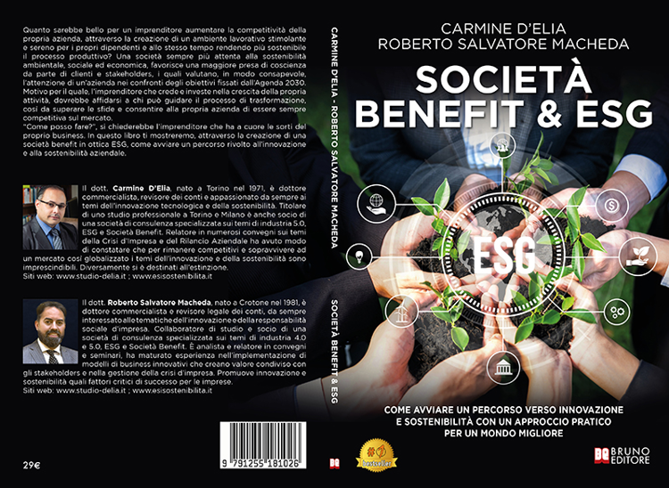 Carmine D’Elia e Roberto Salvatore Macheda, Società Benefit & ESG: il Bestseller su come avviare una nuova fase di sviluppo aziendale ecosostenibile
