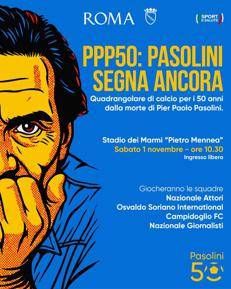 'PPP50: Pasolini segna ancora', sabato il quadrangolare di calcio a Roma