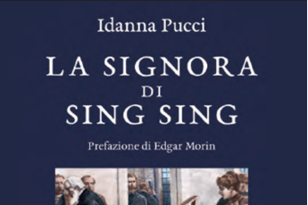 'La signora di Sing Sing' di Idanna Pucci, storia di tragiche migrazioni 'La signora di Sing Sing' di Idanna Pucci, storia di tragiche migrazioni