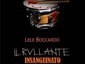 Il noir di Lele Boccardo alla Fiera del Libro di Torino, 'Il Rullante Insanguinato' Il noir di Lele Boccardo alla Fiera del Libro di Torino, 'Il Rullante Insanguinato'