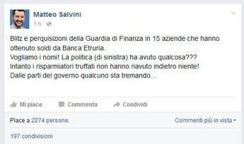Banca Etruria, Salvini: Blitz della Gdf, qualcuno nel governo sta tremando Banca Etruria, Salvini: Blitz della Gdf, qualcuno nel governo sta tremando