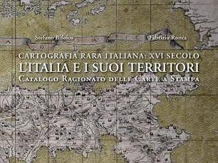 Terre, viaggi e scoperte... in un catalogo la cartografia rara italiana del '500