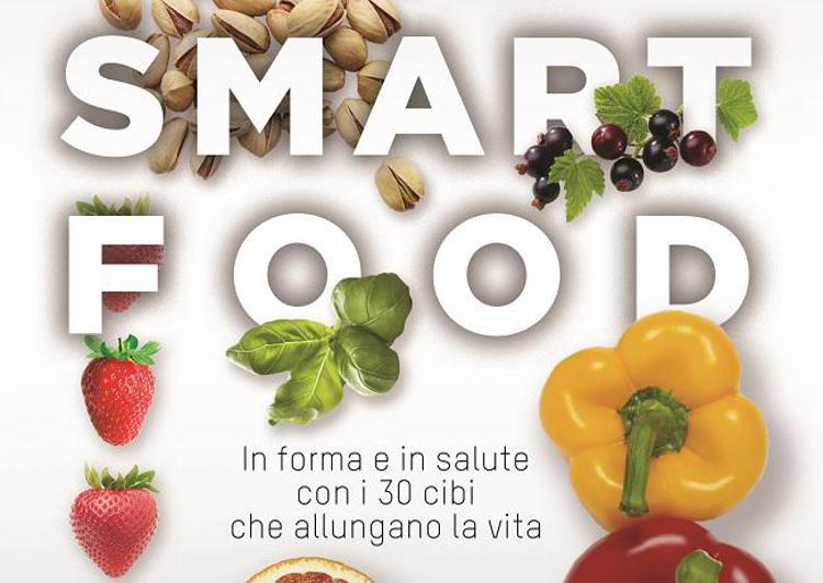 I 30 cibi per vivere di più e meglio, arriva la dieta 'Smartfood'