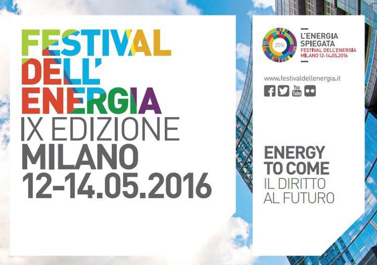Milano: torna il Festival dell'Energia, dal 12 al 14 maggio