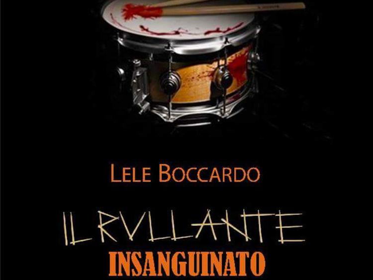 Salone Libro: musica in noir con Lele Boccardo ne 'Il Rullante Insanguinato'