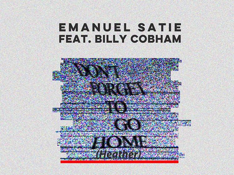 Cover del singolo 'Don’ t Forget To Go Home (Heather)', coproduzione Satie, Nicolosi, Rebirth, Cobham  