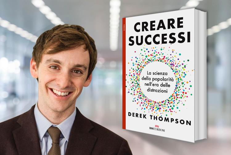 Derek Thompson e il suo ultimo libro 'Creare successi' 