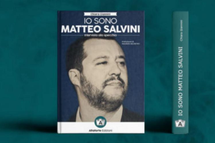 La copertina del libro 'Io sono Matteo Salvini, intervista allo specchio' scritto da Chiara Giannini e pubblicato per i tipi di Altaforte (Foto dal sito web di Altaforte)