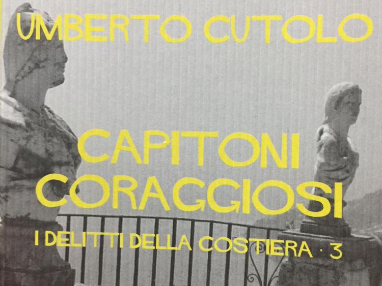 In libreria 'Capitoni Coraggiosi', terzo volume della serie 'I delitti della Costiera'