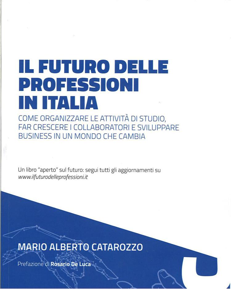 Libri: ecco 'Il futuro delle professioni in Italia', edito da Teleconsul