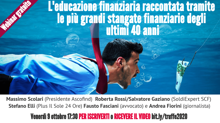 Truffe, fregature in banca e consulenza finanziaria: c'e un vaccino? Una conferenza online da vedere e ascoltare