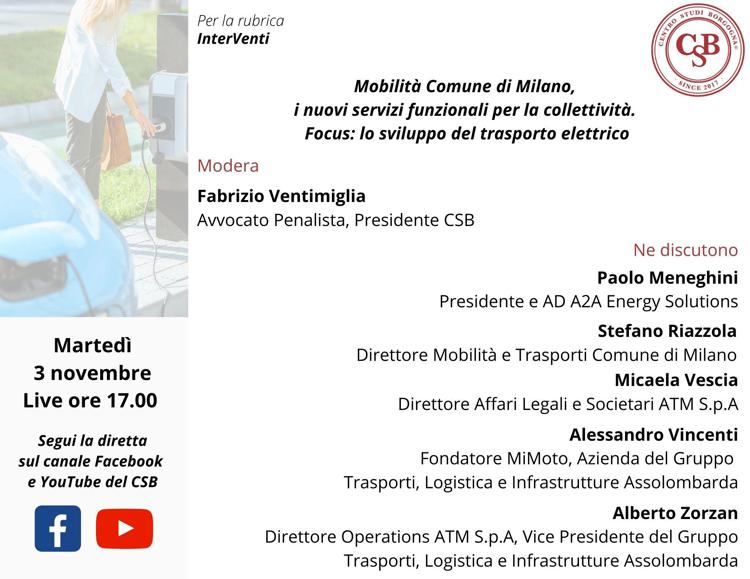 “Mobilità Comune di Milano, i nuovi servizi funzionali per la collettività.Focus: lo sviluppo del trasporto elettrico”