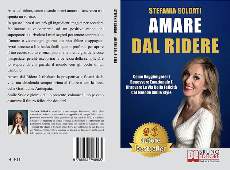 Stefania Soldati, Amare Dal Ridere: il Bestseller su come trovare la felicità attraverso la risata