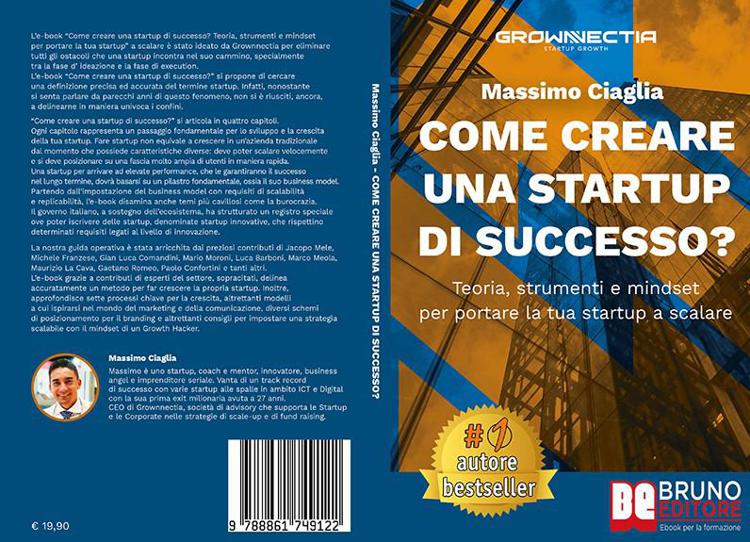 Massimo Ciaglia, Come Creare Una Startup Di Successo?”: il Bestseller su come lanciare una startup