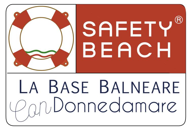 Estate 2021 In tutta sicurezza con SAFETY BEACH® e LA BASE BALNEARE-DONNEDAMARE