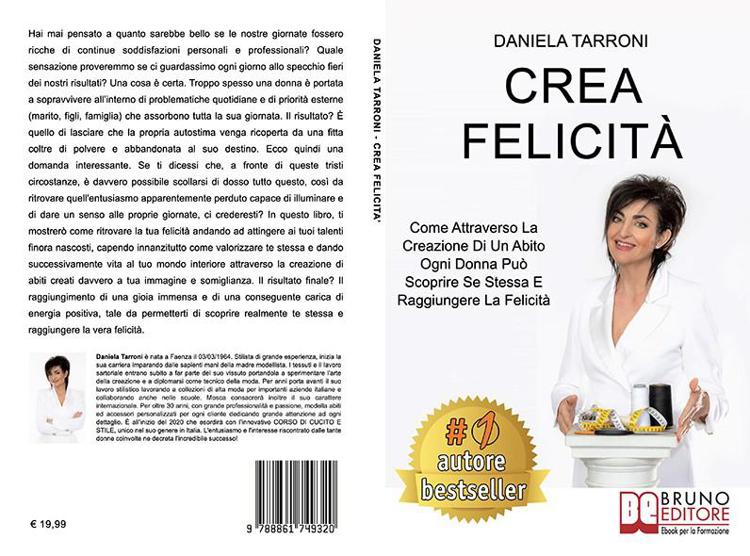 Daniela Tarroni, Crea Felicità: il Bestseller su come valorizzare i propri talenti attraverso la moda