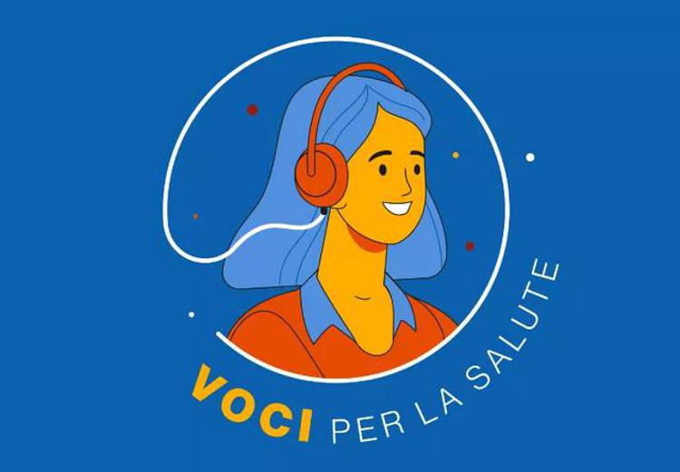 Al via 'Voci per la Salute', podcast in 12 puntate su benessere e ricerca