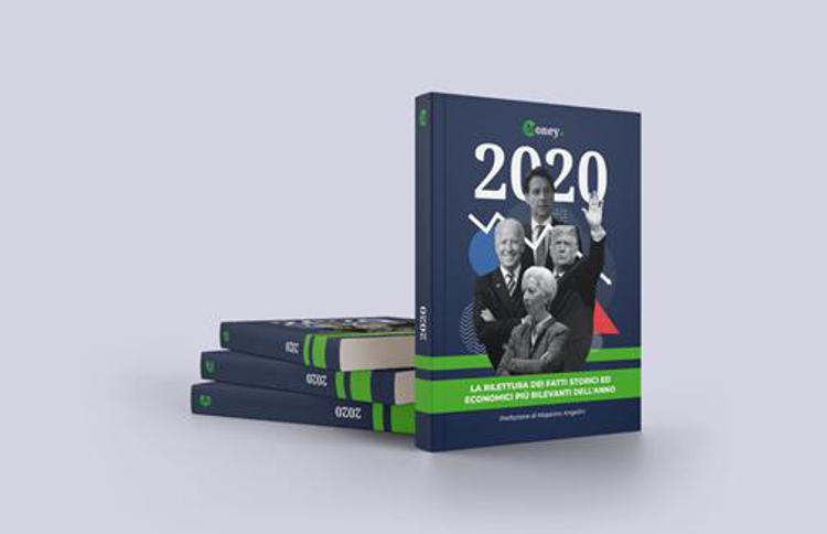 “2020. La rilettura dei fatti storici ed economici più rilevanti dell’anno”. 220 pagine per raccontare i principali eventi dell’anno passato