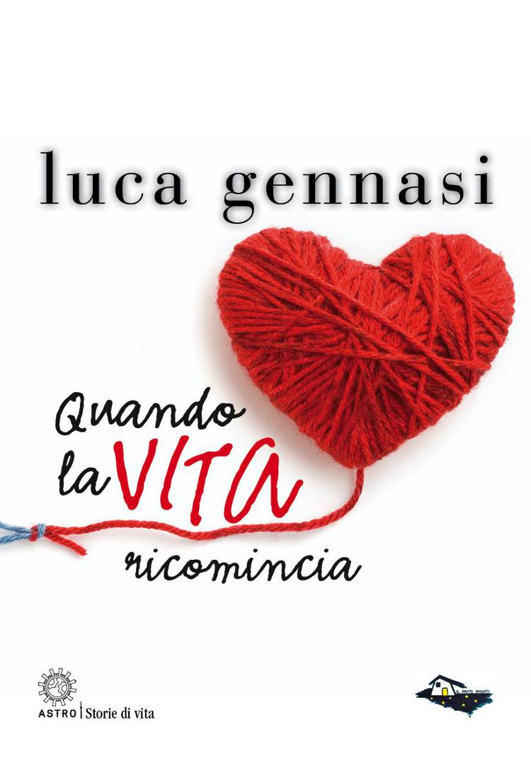 Luca Gennasi pubblica “Quando la VITA ricomincia”