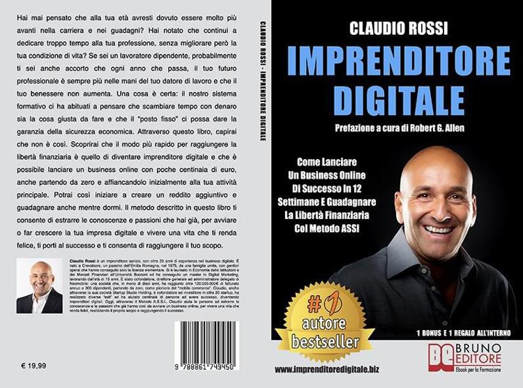 Claudio Rossi, Imprenditore Digitale: il Bestseller su come lanciare un business online in 12 settimane