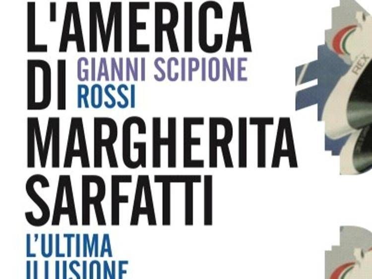 dettaglio della copertina del saggio di Gianni Scipione Rossi, 'L'America di Margherita Sarfatti. L'ultima   illusione' (Rubbettino editore)