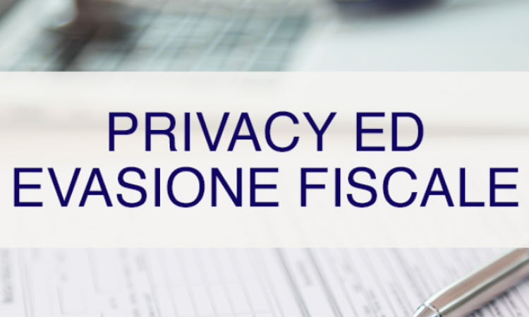 Lotta all’evasione fiscale e minor privacy per i contribuenti italiani. Il d.l. 139/21