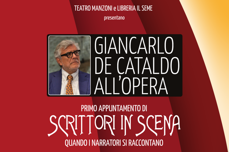 ‘Scrittori in scena’ al via con ‘Giancarlo De Cataldo all'opera’