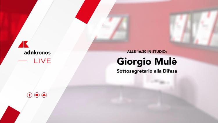 Giorgio Mulè, sottosegretario alla Difesa, oggi ospite di Adnkronos Live