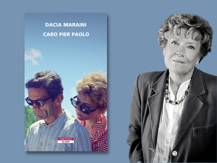 Presentato oggi il volume 'Caro Pier Paolo' di Dacia Maraini, edito Neri Pozza, per inaugurare l'Anno Pasoliniano.