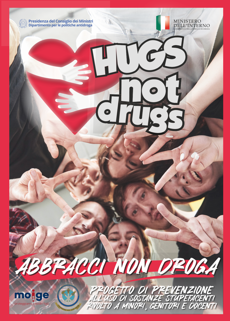 Il MOIGE: “ Con “Hugs not Drugs”formiamo i minori al rispetto della legalità,contro l’utilizzo di sostanze stupefacenti ”