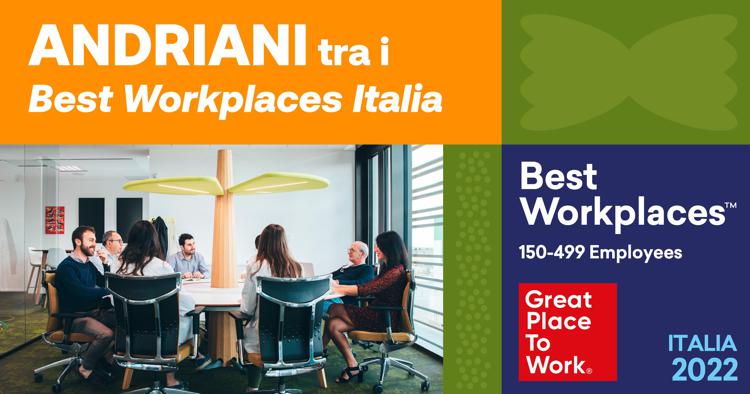 Andriani selezionata ed inserita per la seconda volta consecutiva nella classifica dei Best Workplaces™ Italia 2022