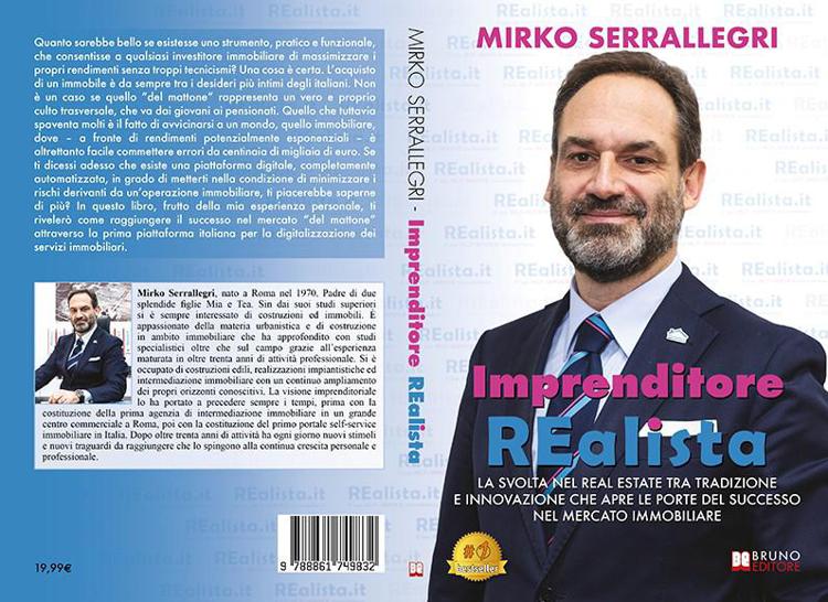 Mirko Serrallegri, Imprenditore REalista: il Bestseller su come avere successo nel mercato immobiliare in maniera “digitale”