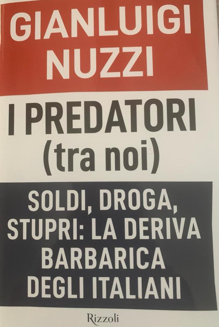 Libri, 'I predatori (tra noi)': nel libro di Nuzzi la deriva barbarica degli italiani