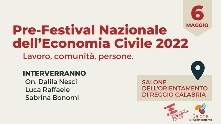 Festival Nazionale dell’Economia Civile, il 6 maggio primo evento di avvicinamento a Reggio Calabria tra giovani e lavoro