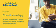 Giornalismo e viaggi: arriva il workshop Adnkronos per Lonely Planet