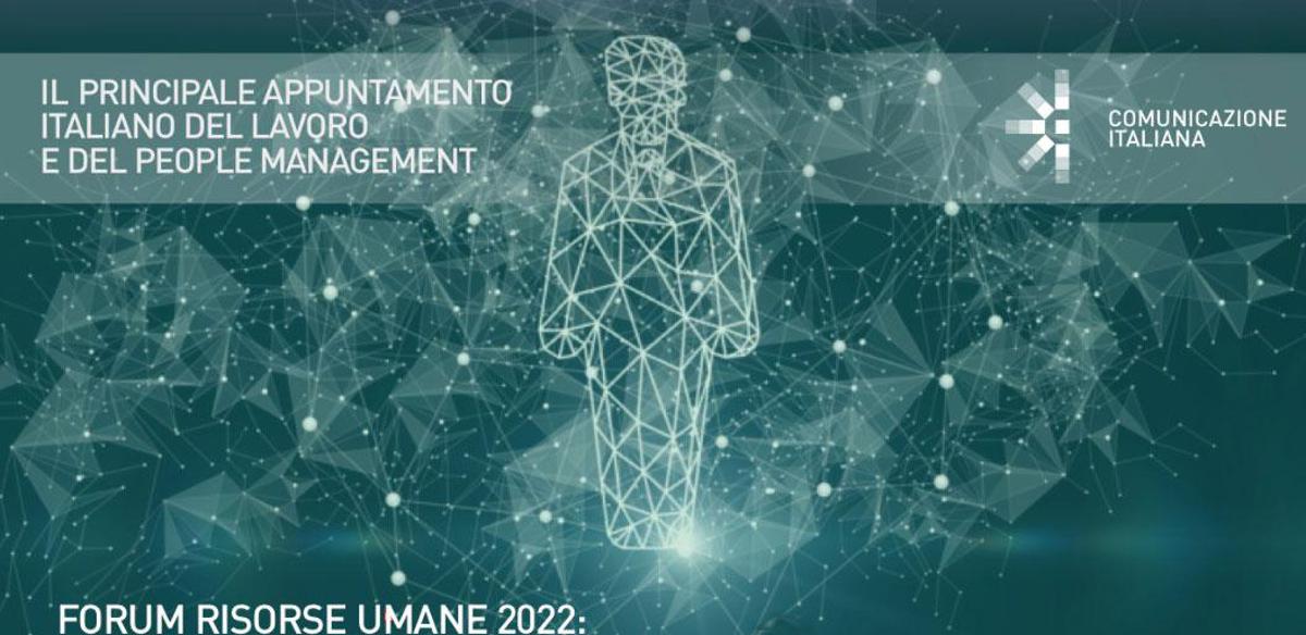 HR Forum 2022, l'appuntamento italiano del lavoro e del people management