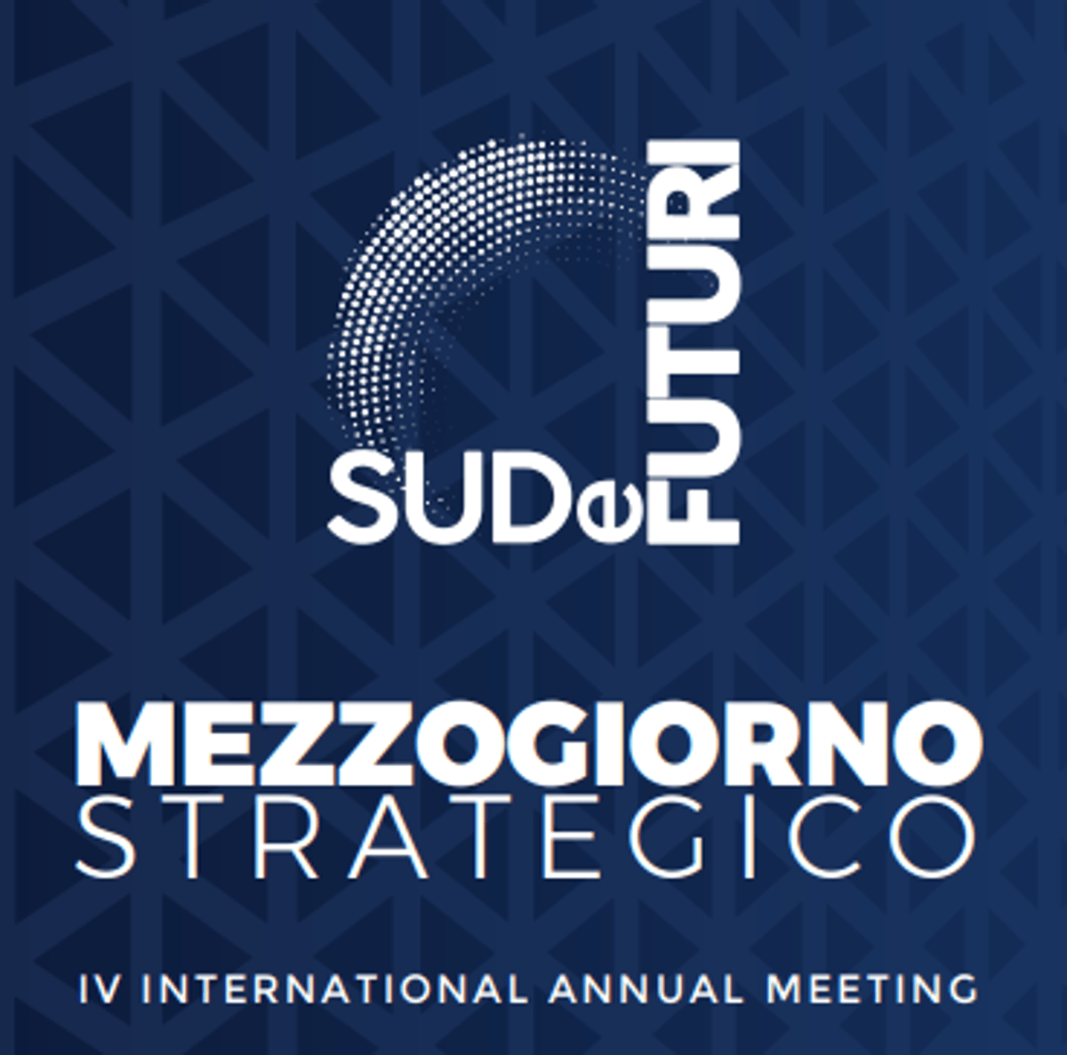 'Sud e futuri: Mezzogiorno strategico'