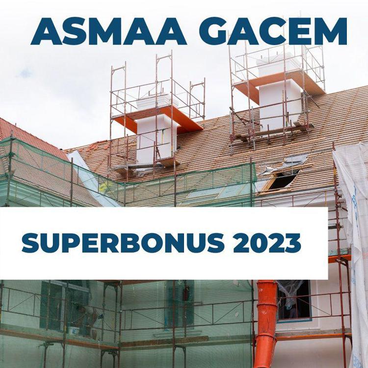 Asmaa Gacem: “Il 2023 cambia alcune regole del Superbonus”