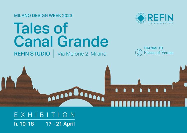 Ceramiche Refin alla Milano Design Week 2023 con Tales of Canal Grande