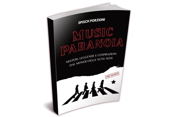 'Music Paranoia', nel libro di Porzioni segreti e leggende da Kurt Cobain a Gianni Morandi