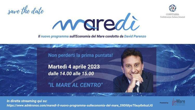 MAREDÌ: il nuovo programma sull’Economia del Mare - Guarda la diretta