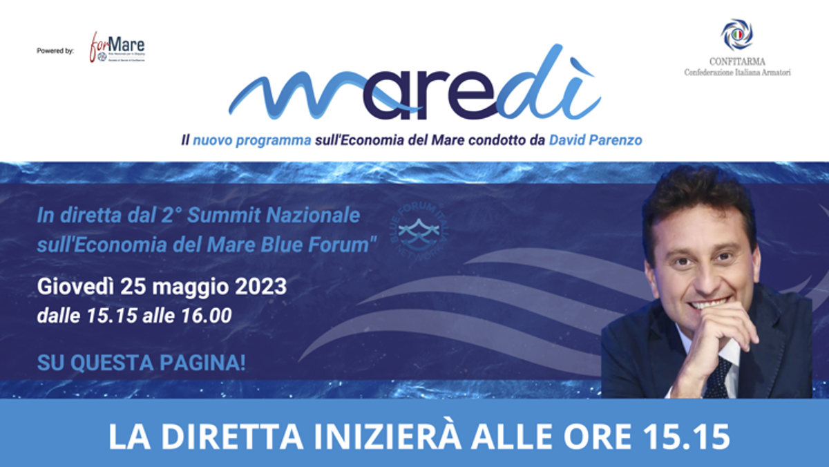 Maredì, 3^ puntata: Speciale 2° Summit Nazionale sull’Economia del Mare