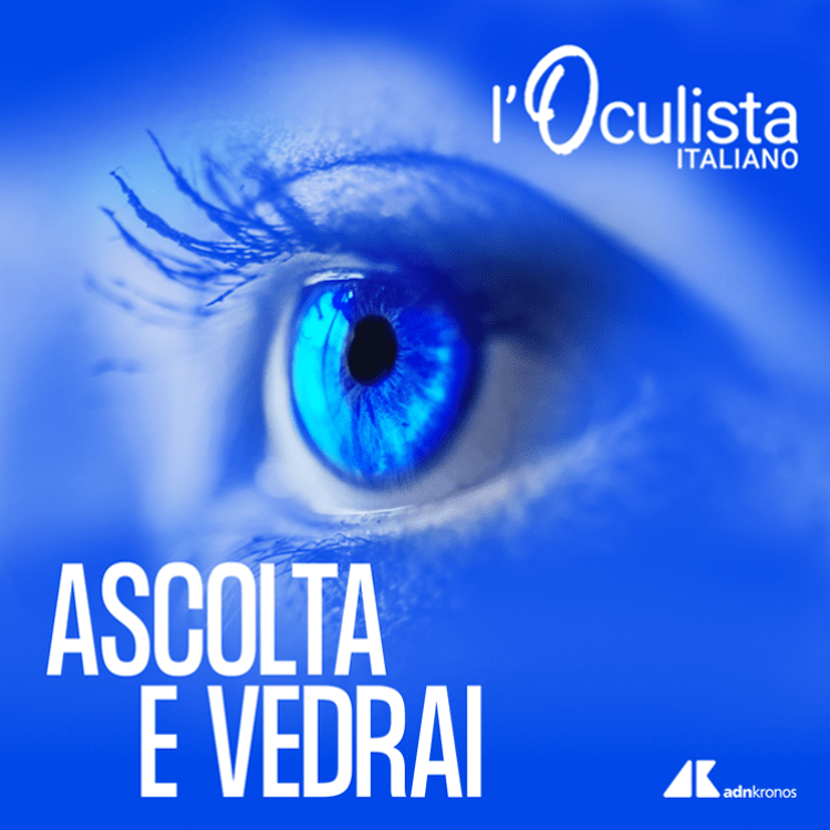 'Ascolta e vedrai', online l’episodio Salute degli occhi e sostenibilità