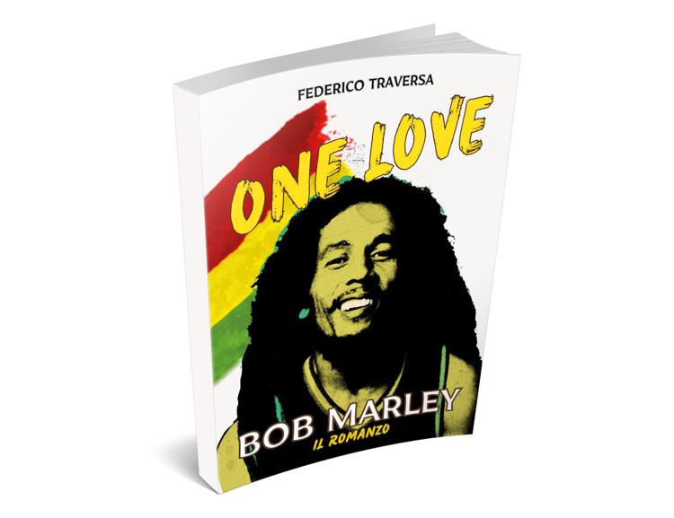 'One Love', il mito di Bob Marley nel nuovo libro di Federico Traversa