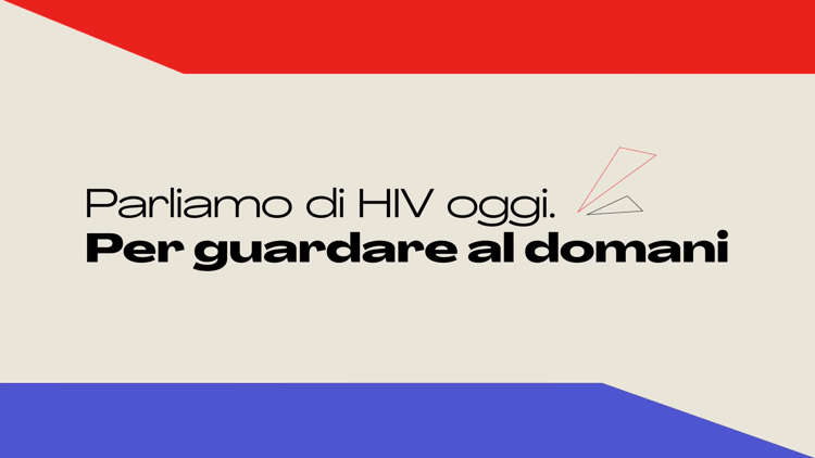 Terzo appuntamento con 'Parliamo di Hiv oggi. Per guardare al domani' – segui la diretta dalle 15