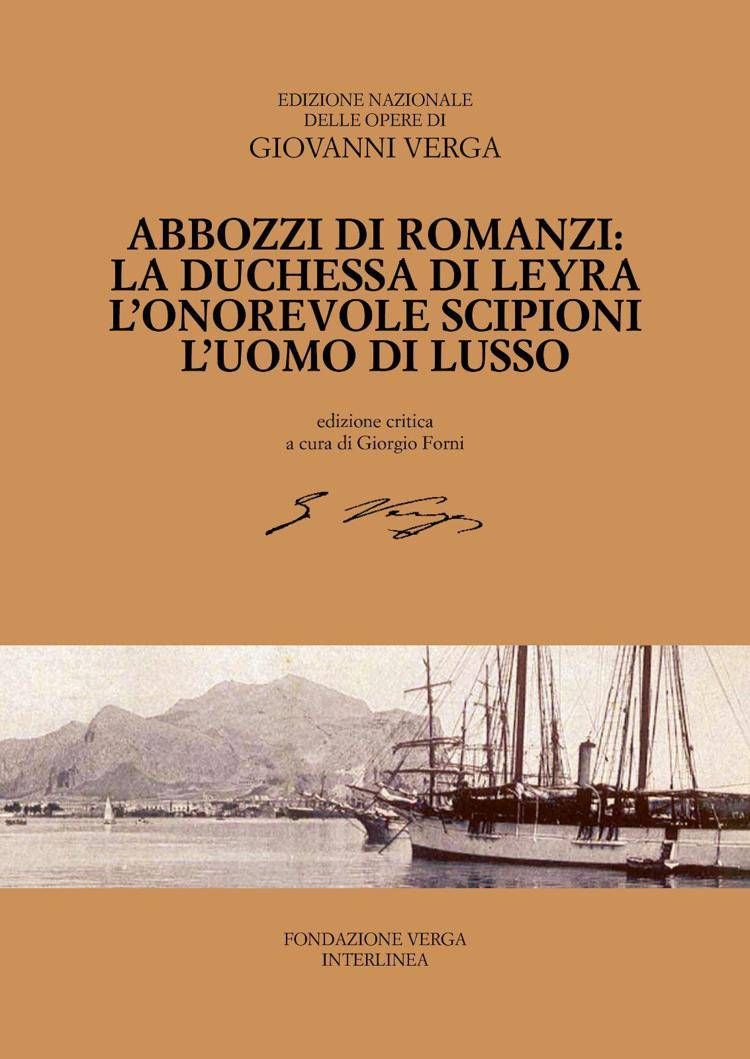 Per la prima volta 'ricostruiti' i romanzi incompiuti di Giovanni Verga